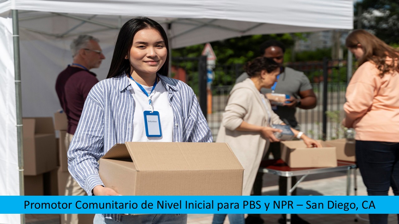 Promotor Comunitario de Nivel Inicial para PBS y NPR – San Diego, CA
